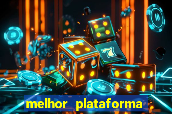 melhor plataforma de cassino online